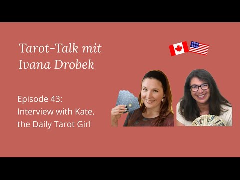 Tarot-Talk Episode 43: Interview with Kate, the Daily Tarot Girl