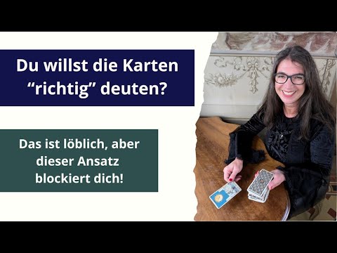Du willst Tarot &quot;richtig&quot; deuten? Darum bremst dich dieser Gedanke aus