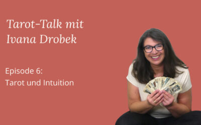 Tarot-Talk Episode 6: Tarot und Intuition
