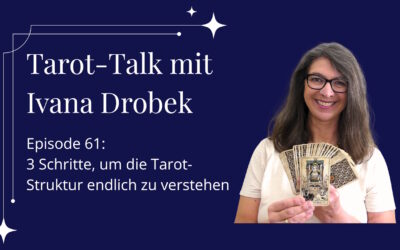 Tarot-Talk Episode 61: 3 Schritte, um die Tarot-Struktur endlich zu verstehen