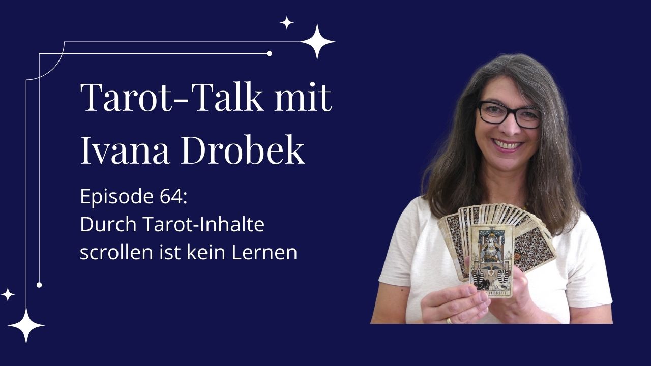 Tarot-Talk Episode 64: Scrollen durch Tarot-Inhalte ist kein Lernen