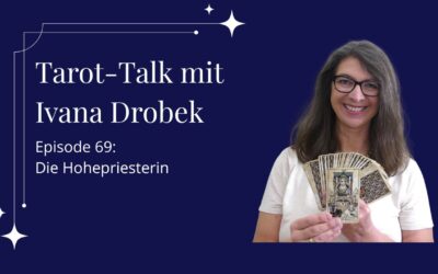 Tarot-Talk Episode 69: Die Hohepriesterin