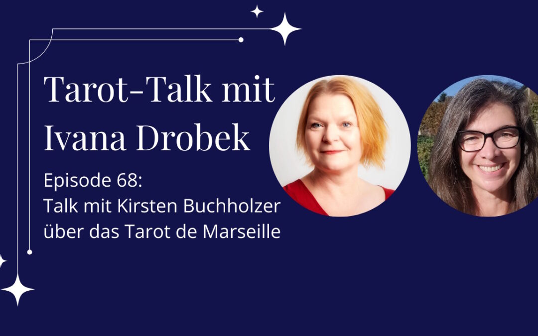 Tarot-Talk Episode 68: Talk mit Kirsten Buchholzer über das Tarot de Marseille
