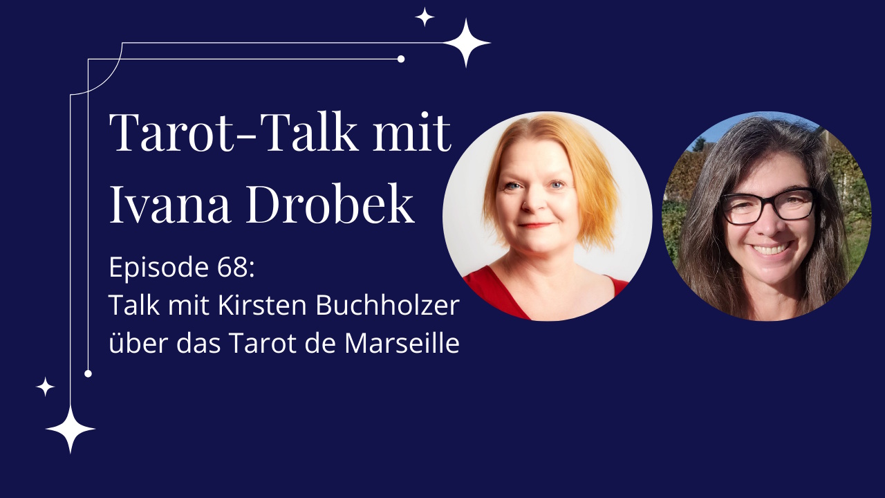 Tarot-Talk Episode 68: Talk mit Kirsten Buchholzer über das Tarot de Marseille