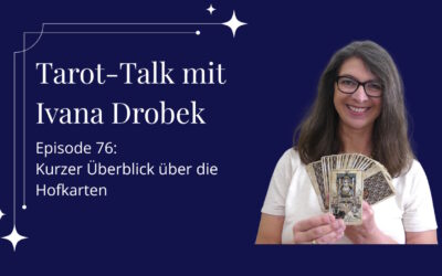 Tarot-Talk Episode 76: Kurzer Überblick über die Hofkarten