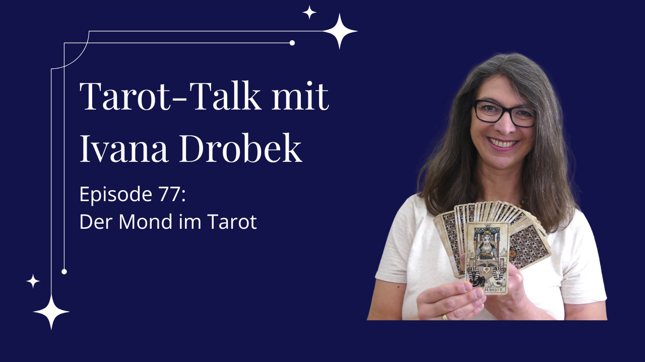 Tarot-Talk Episode 77: Der Mond im Tarot