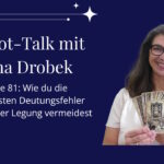 Tarot-Talk Episode 81: Wie du die häufigsten Deutungsfehler bei einer Legung vermeidest TT 81 Deutungsfehler vermeiden