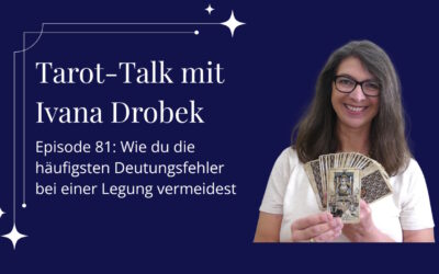 Tarot-Talk Episode 81: Wie du die häufigsten Deutungsfehler bei einer Legung vermeidest