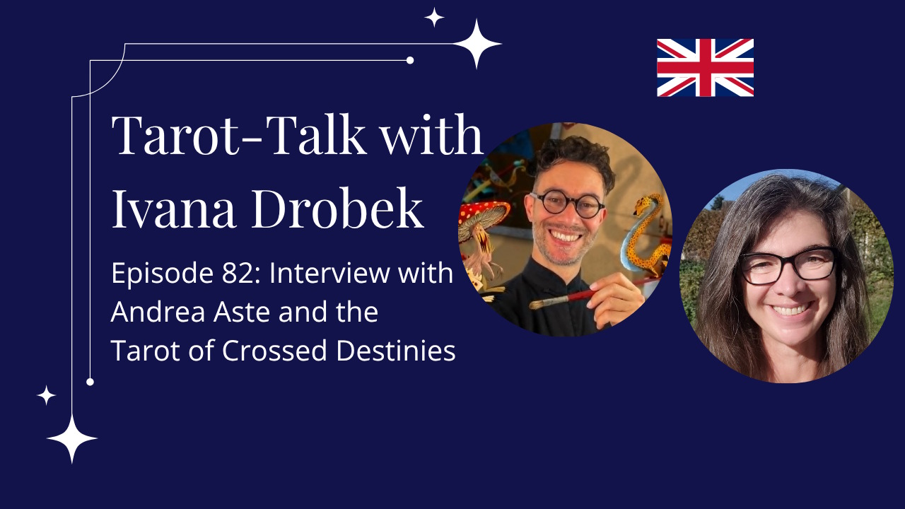 Tarot-Talk Episode 82: Interview with Andrea Aste